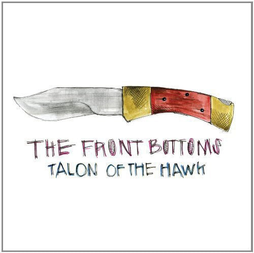 Front Bottoms - Talon Of The Hawk (Vinyl)