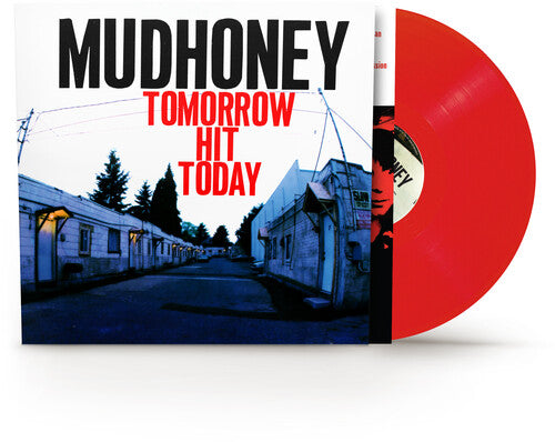 Mudhoney - Tomorrow Hit Today (Red Vinyl)