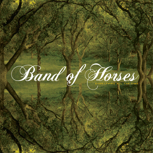 BAND OF HORSES - EVERYTHING ALL THE TIME (Vinyl)
