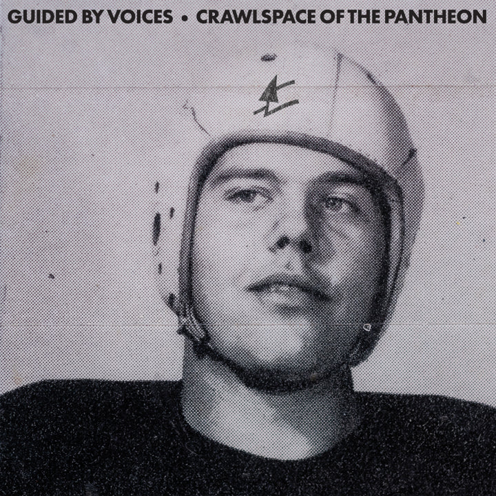 Guided By Voices - Crawlspace Of The Pantheon (Vinyl LP) PRE-ORDER - Out 5/29/26