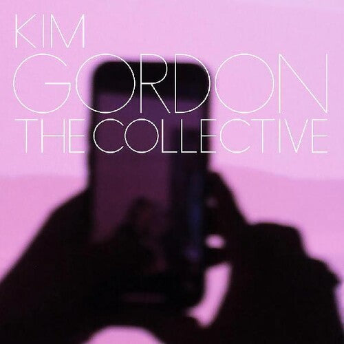 Gordon, Kim - The Collective (Vinyl)
