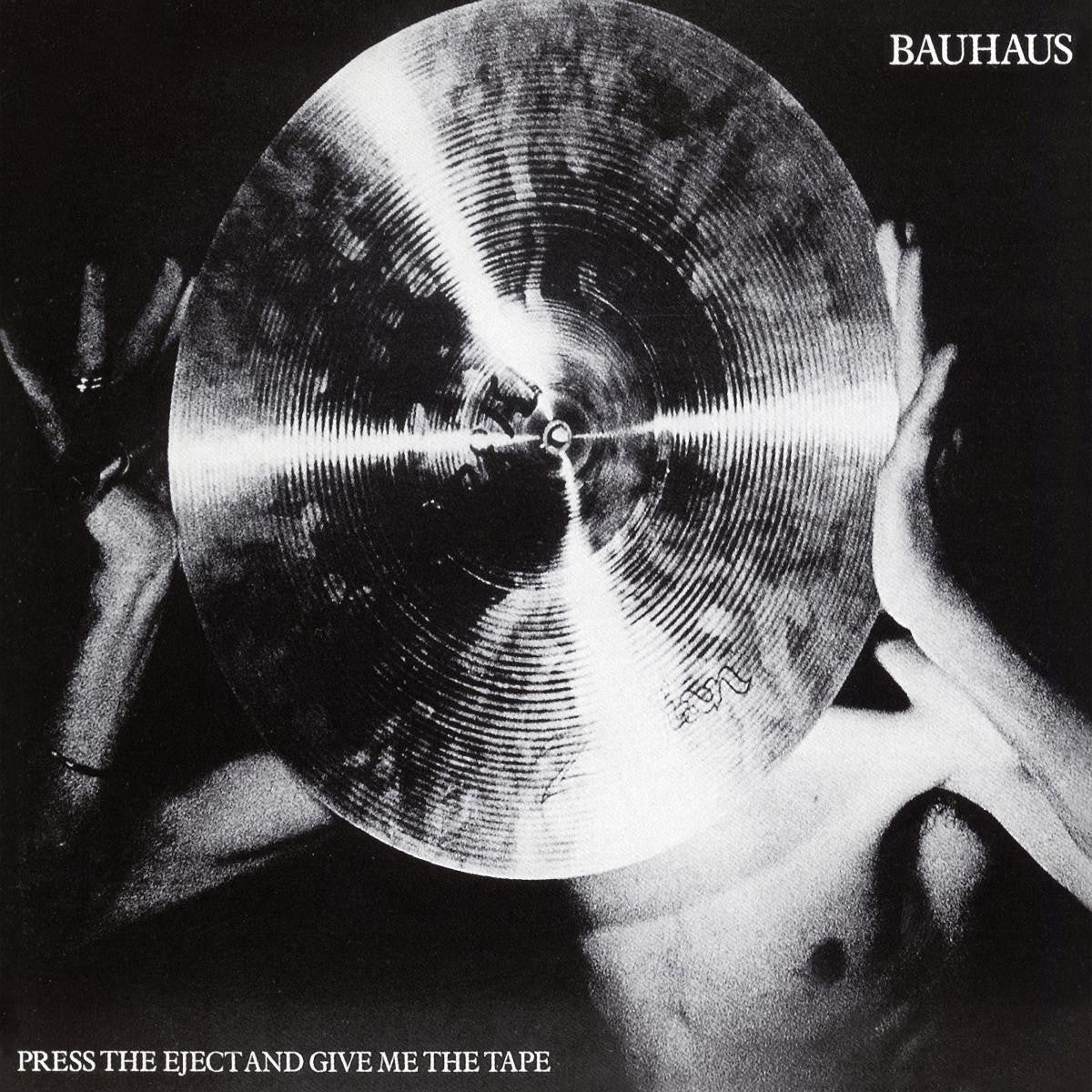 Bauhaus - Press The Eject And Give Me The Tape (Vinyl)