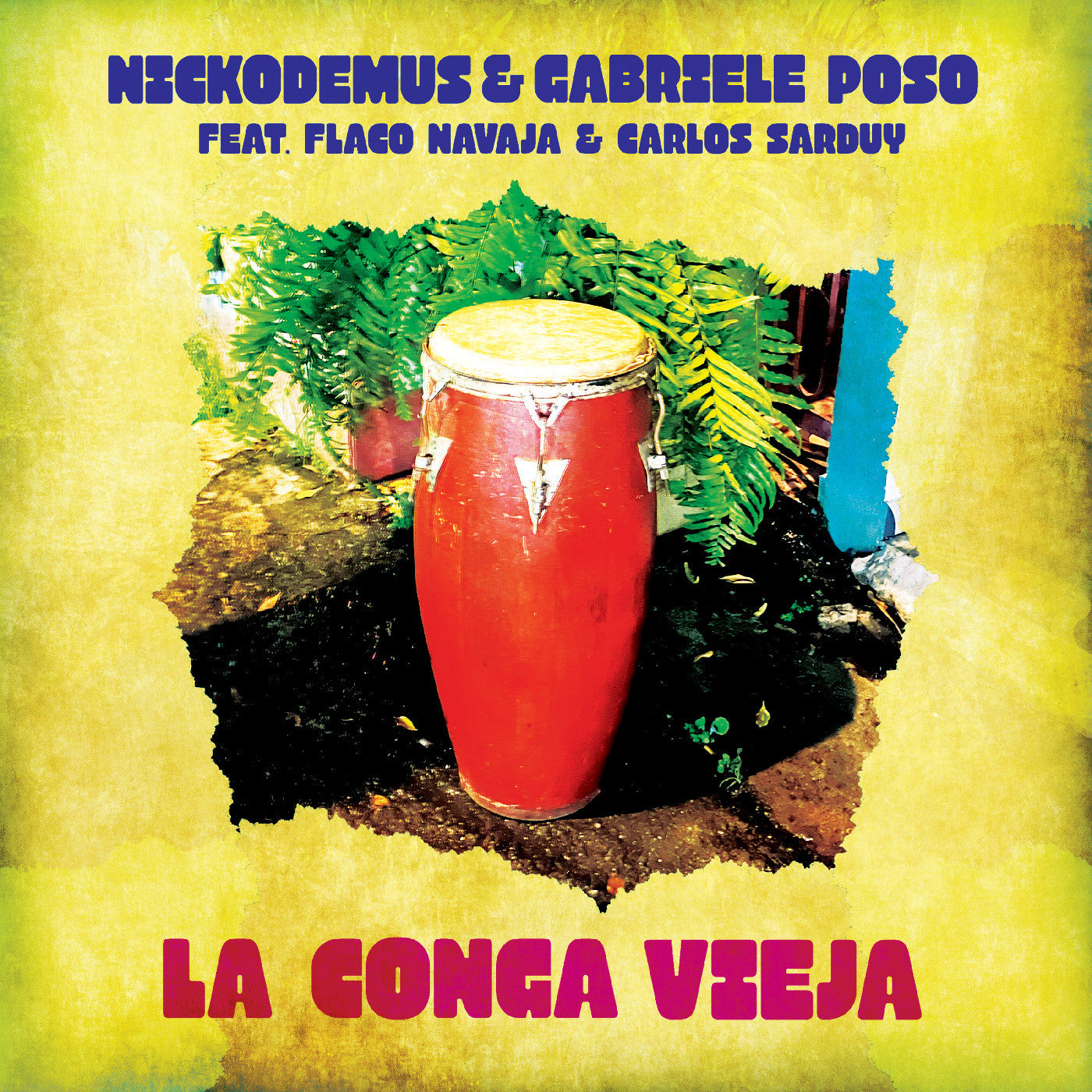 Nickodemus & Gabriele Poso - La Conga Vieja (12" Vinyl Single) PRE-ORDER - Out 7/17/26