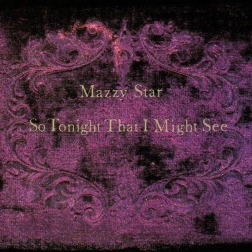 Mazzy Star - So Tonight That I Might See (CD)