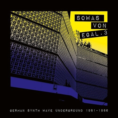 Sowas Von Egal 3: German Synth Wave Underground 1981-86 (Vinyl)