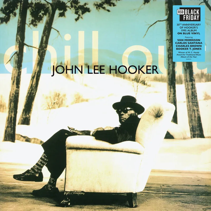 Hooker, John Lee - Chill Out (30th Anniversary) (Vinyl LP)