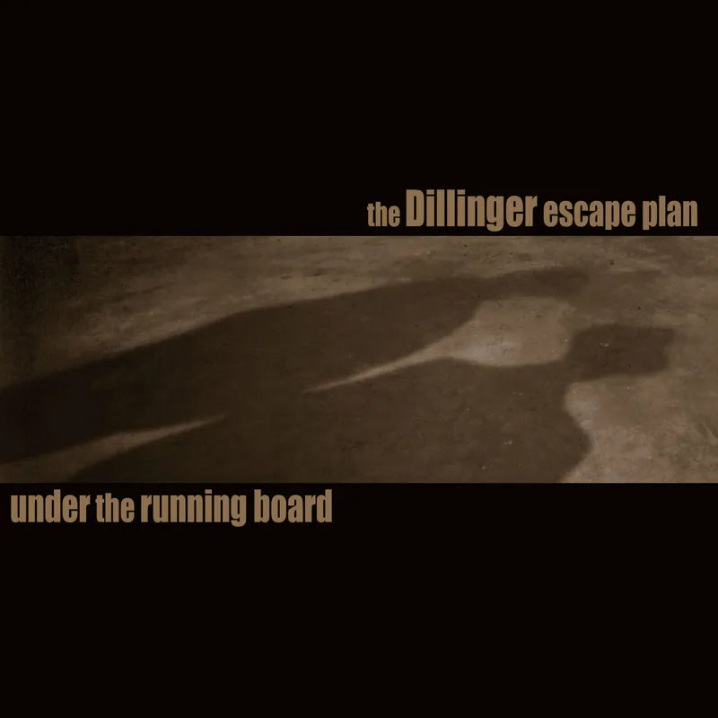 Dillinger Escape Plan, The - Under the Running Board 7" (reissue) (7" Vinyl)