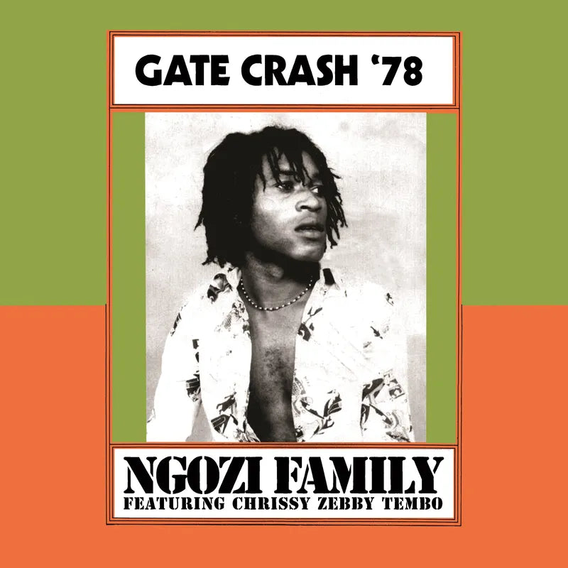 Ngozi Family - Gate Crash '78 (Vinyl)