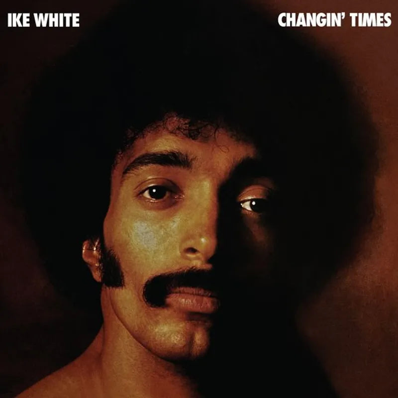 Ike White - Changin' Times (Vinyl)