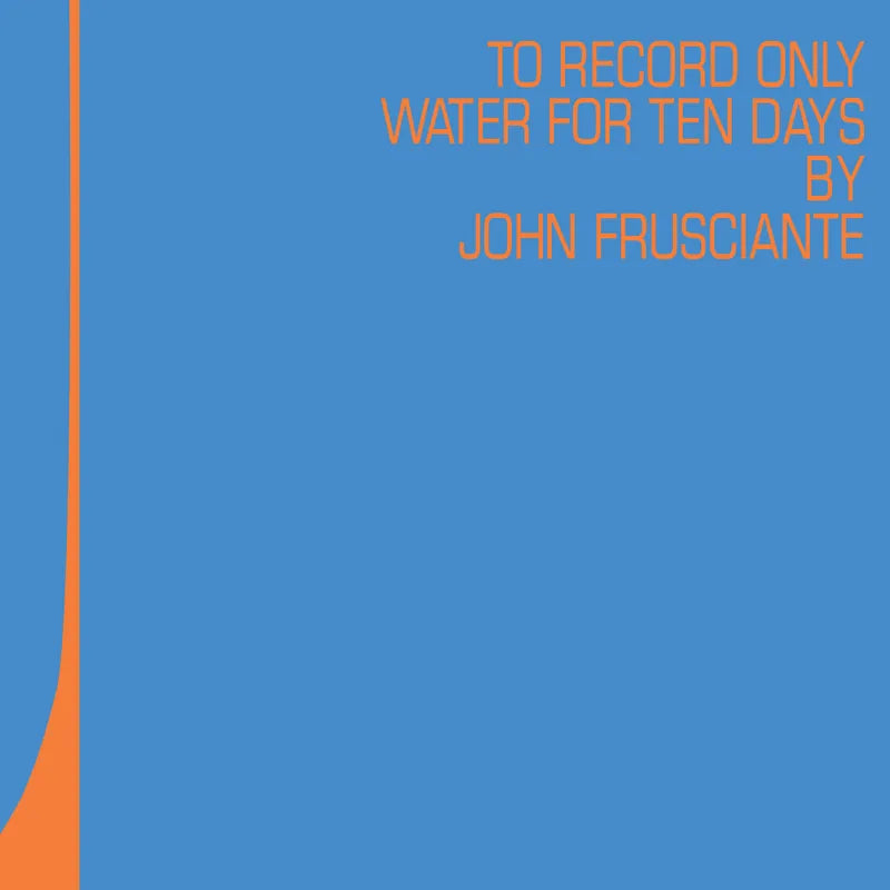 John Frusciante - To Record Only Water for Ten Days (2LP, Blue & Orange Vinyl)