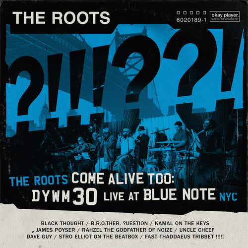 The Roots - The Roots Come Alive Too:DYWM30 Live At Blue Note NYC! (2LP, Blue Vinyl) PRE-ORDER - Out 11/28/25