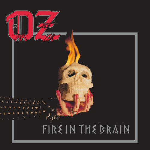 Oz - Fire In The Brain (Silver Vinyl) PRE-ORDER - Out 1/2/26