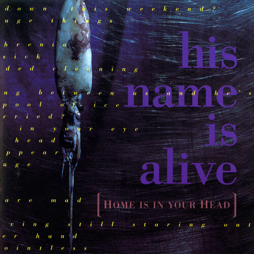 His Name Is Alive - Home Is In Your Head (Vinyl LP, 4AD) PRE-ORDER - Out 5/8/26