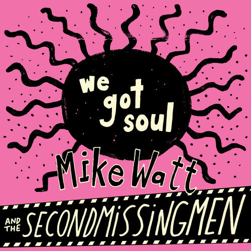 Watt, Mike & Up Around the Sun - We Got Soul / History Lesson Part II 7" (Mystery Colored Vinyl)
