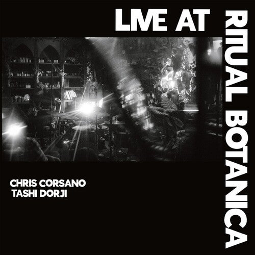 Chris Corasno & Tashi Dorji - Live at Ritual Botanica (Vinyl LP, Feeding Tube) PRE-ORDER -Out 6/26/26