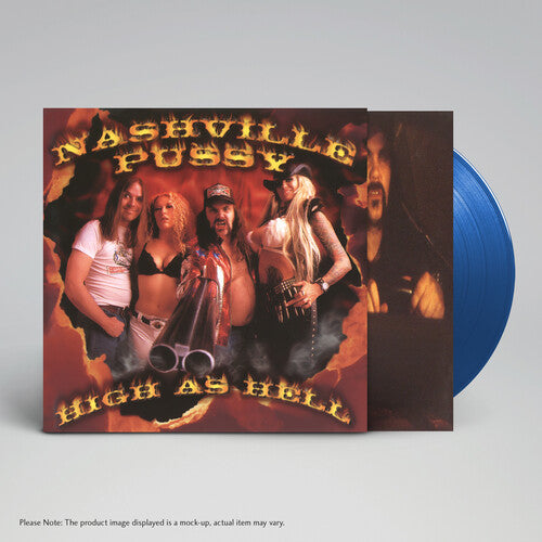Nashville Pussy - High As Hell (Blue Vinyl) PRE-ORDER - Out 7/17/26