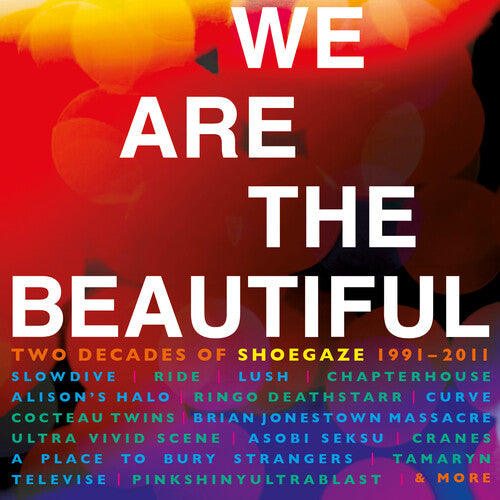 Various Artists - We Are The Beautiful: Two Decades Of Shoegaze 1991-2011 (4CD, Cherry Red) PRE-ORDER - Out 8/7/26