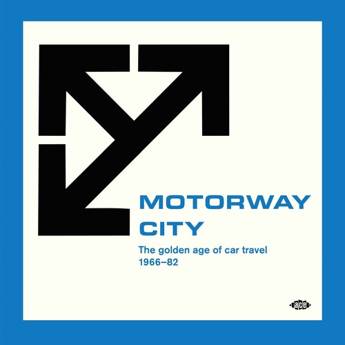 Various Artists - Motorway City: The Golden Age Of Car Travel 1966-82 (2LP, Vinyl) PRE-ORDER - Out 8/7/26