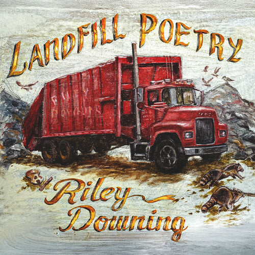 Riley Downing (Deslondes) - Landfill Poetry (Vinyl LP, Oh Boy) PRE-ORDER - Out 8/28/26
