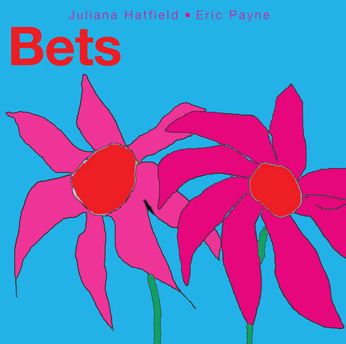 Juliana Hatfield & Eric Payne - Bets (Fuschia Vinyl) PRE-ORDER - Out 9/4/26