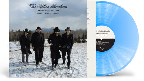 The Felice Brothers - Tonight At The Arizona (Blue Vinyl) PRE-ORDER - Out 10/2/26