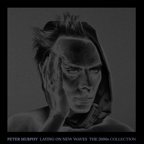 Peter Murphy - Laying On New Waves: The 2000s Collection (9CD including DVD, Hardback Book, UK Import) PRE-ORDER - Out 12/11/26