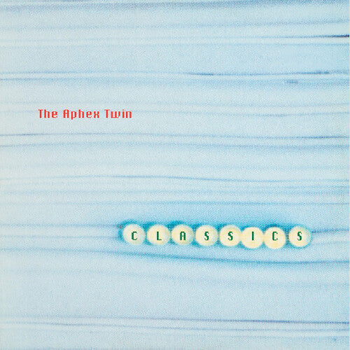 The Aphex Twin – Classics【2LP】 Aphex Twin - Classics (2LP)
