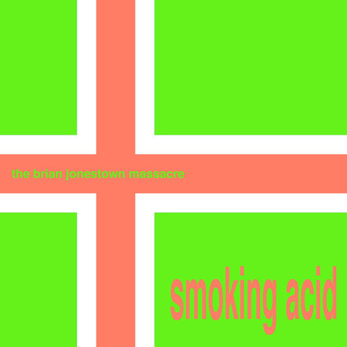 BRIAN JONESTOWN MASSACRE, THE - Smoking Acid (Vinyl)