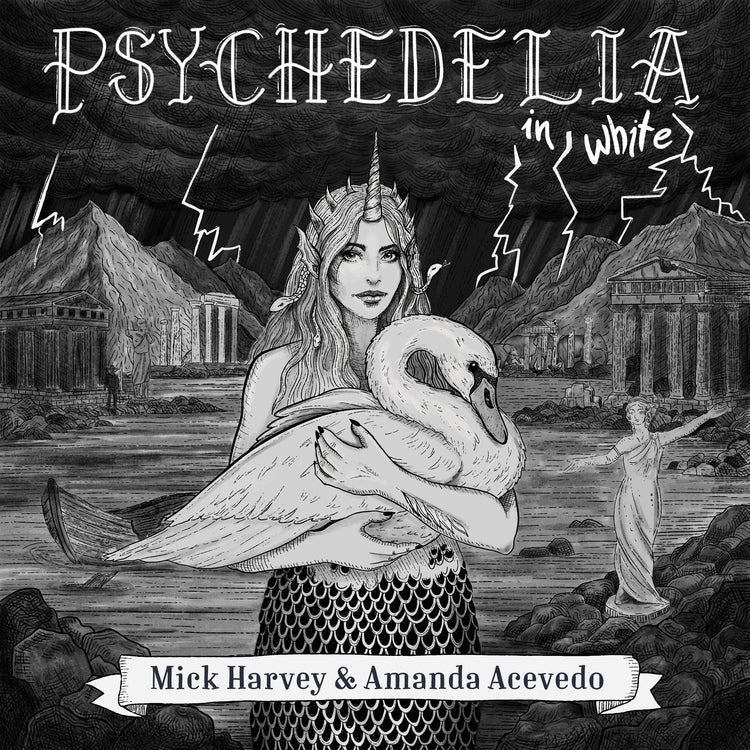 Mick Harvey & Amanda Acevedo - Psychedelia in White (White Vinyl) PRE-ORDER - Out 9/4/26
