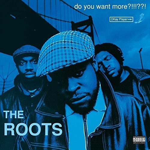 Roots - Do You Want More?!!!??! (2LP, Blue)