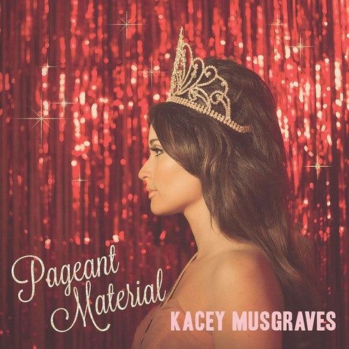 Musgraves, Kacey - Pageant Material (Vinyl)