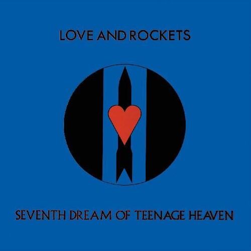 LOVE AND ROCKETS - Seventh Dream of Teenage Heaven (Vinyl)