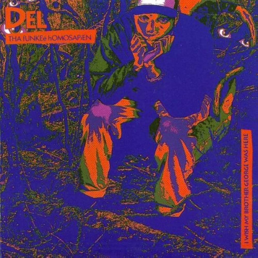 Del the Funky Homosapien - I Wish My Brother George Was Here (Vinyl)