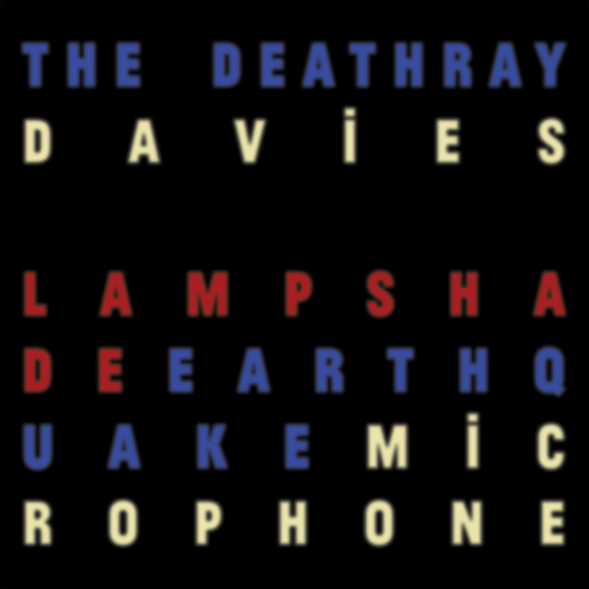 The Deathray Davies - Lampshade Earthquake Microphone (Vinyl LP) PRE-ORDER - Out 11/6/26