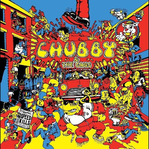 Chubby & the Gang - Speed Kills (Vinyl)