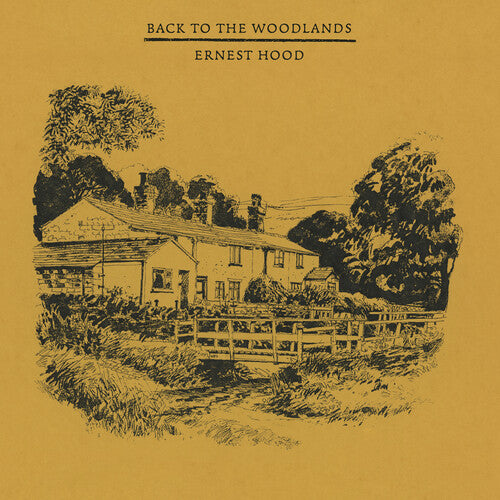 Hood, Ernest - Back To The Woodlands (Yellow Vinyl)