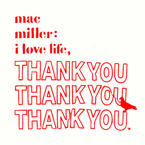 Miller, Mac - I Love Life, Thank You (Vinyl)