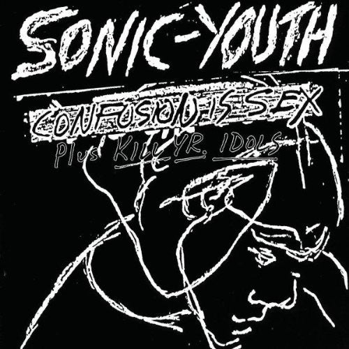 Sonic Youth - Confusion Is Sex (Vinyl)