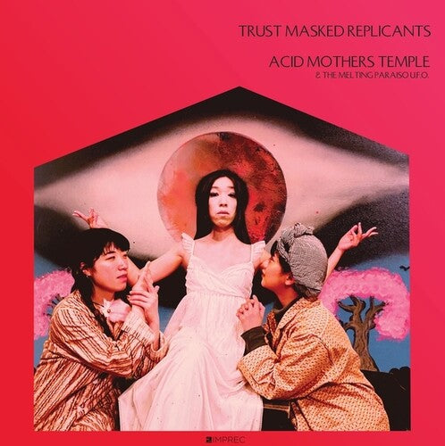 Acid Mothers Temple / Melting Paraiso Ufo - Trust Masked Replicants (Vinyl)