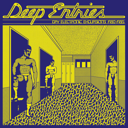 Various Artists - Deep Entries: Gay Electronic Excursions