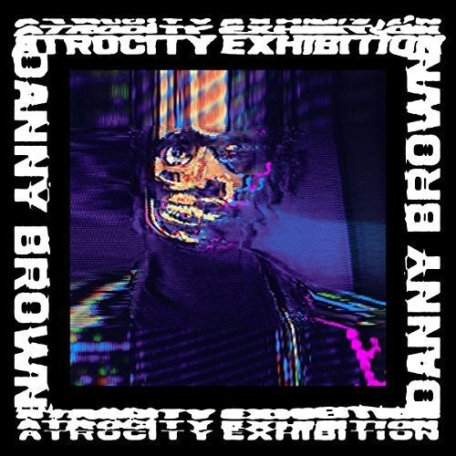 Brown, Danny - Atrocity Exhibition (Vinyl)