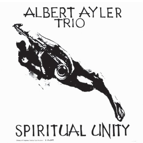 Ayler, Albert - Spiritual Unity (Vinyl)