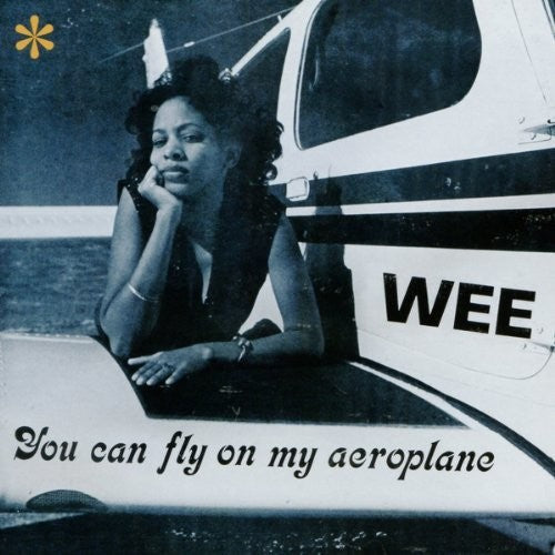 Wee - You Can Fly On My Aeroplane (Vinyl)