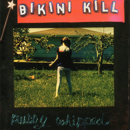 BIKINI KILL - Pussy Whipped (Vinyl)