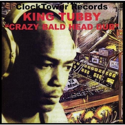 KING TUBBY - Crazy Bald Head Dub (Vinyl)