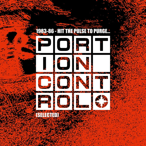 Portion Control - 1983-86: Hit The Pulse To Purge (Vinyl LP) PRE-ORDER - Out 8/21/26
