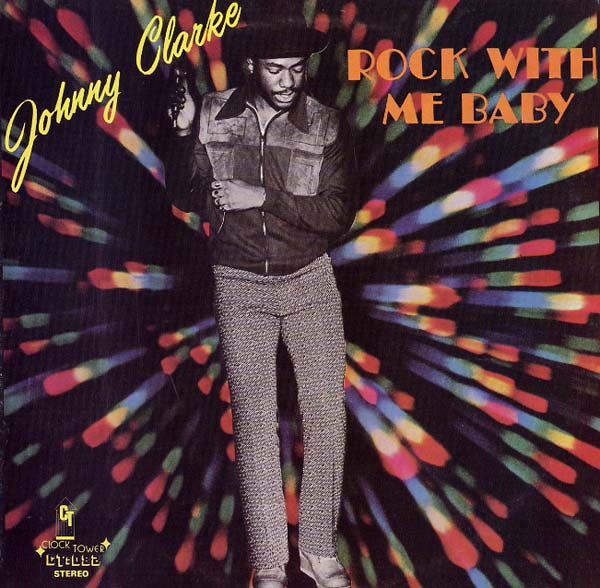 Clarke, Johnny - Rock With Me Baby (Vinyl)