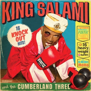 King Salami And The Cumberland Three - 16 Knockout Hits! (Vinyl LP, Damaged Goods) PRE-ORDER - Out 7/10/26