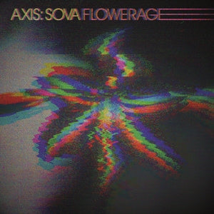 Axis:Sova - Flowerage (Vinyl LP) PRE-ORDER - Out 10/23/26