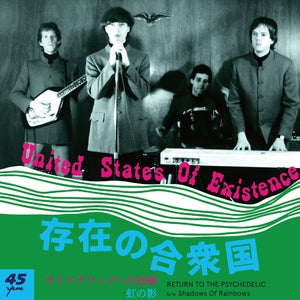 United States of Existence - Return to The Psychedelic (7" Vinyl) PRE-ORDER - Out 8/14/26